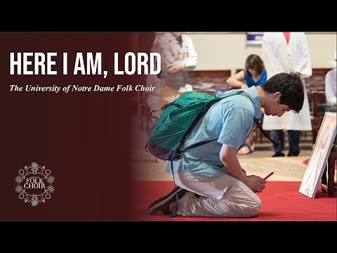 Here I Am Lord - Dan Schutte | Notre Dame Folk Choir