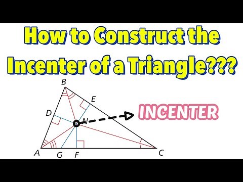 How to Construct an Incenter of a Triangle