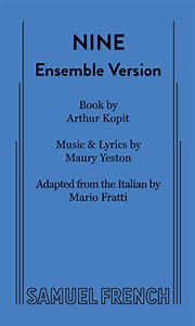 Nine (Ensemble Version) | Concord Theatricals
