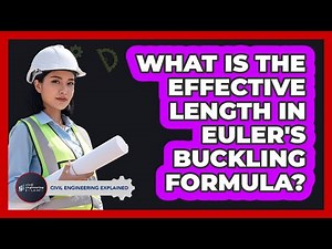 What Is The Effective Length In Euler's Buckling Formula?