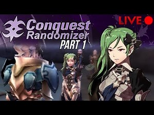 Fire Emblem Fates :: Conquest Randomizer :: Livestream Part 1
