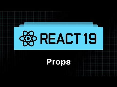 React 19 Tutorial - 8 - Props