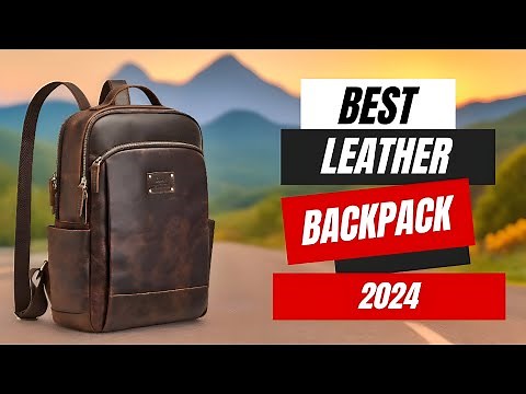 Best Leather Backpacks | Ultimate Top 5 Picks!