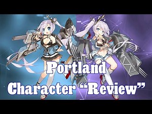 My Thoughts on Portland! | Azur Lane