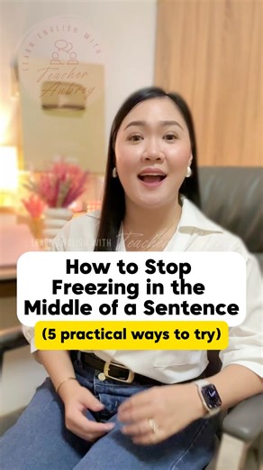 How to Stop Freezing in the Middle of a Sentence 🙅‍♀️🗣️ #learnenglishwithteacheraubrey #tips #speakenglish #technique #englishlesson | Learn English with Teacher Aubrey