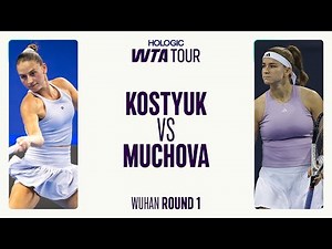 Marta Kostyuk vs. Karolina Muchova | 2025 Wuhan Round 1 | WTA Match Highlights