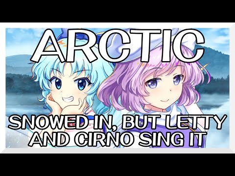 Arctic - Snowed In [Touhou Vocal Mix] / but Letty and Cirno sing it - Friday Night Funkin' Covers
