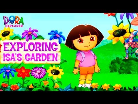 Dora the Explorer: Exploring Isa's Garden