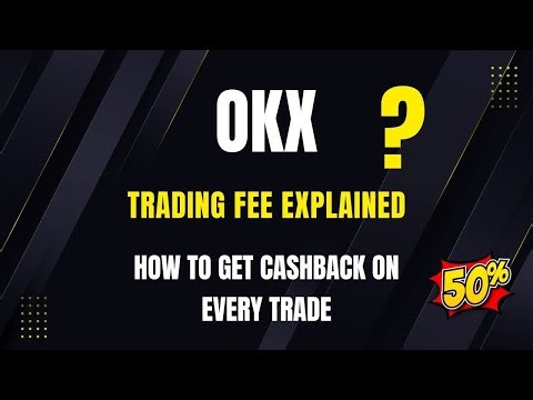 OKX Trading Fees Explained – How to Get 20% Cashback on Your Trades