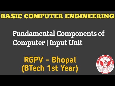 Fundamental Components of Computer | Input Unit | Basic Computer Engineering