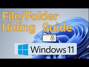 How to Hide & Unhide Files or Folders in Windows 11 2025