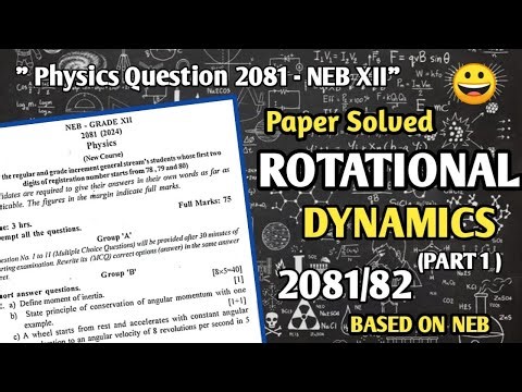 Class - 12 NEB || Rotational Dynamics numerical || PHYSICS Question Paper 2081 Solved ||