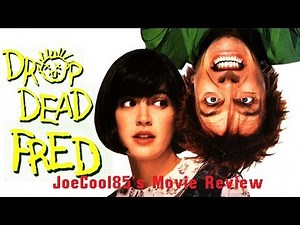 Drop Dead Fred (1991): Joseph A. Sobora's Movie Review