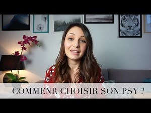 Comment choisir son psy ?