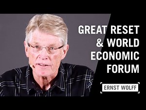 Great Reset & World Economic Forum | Vortrag von Ernst Wolff