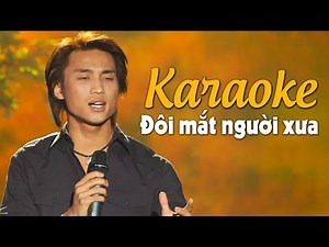 [Karaoke] Đôi Mắt Người Xưa - Đan Nguyên - Beat chuẩn Tone Nam