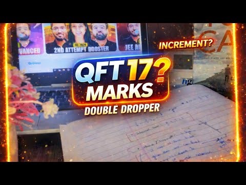 🌟Day 13:QFT 17 Results 📊 | Small Improvement but Big Learning | Next Test Strategy🙃