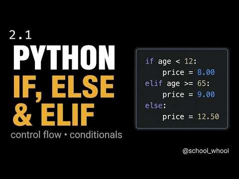 2.1 Python if, elif and else Explained | Control Flow #pythonforbeginners