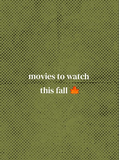 Best Movies to Watch This Fall: Cozy Autumn Film Picks