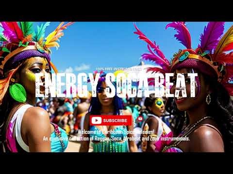Energy Soca Beat ~ FREE REGGAE INSTRUMENTALS ~ 100% © FREE