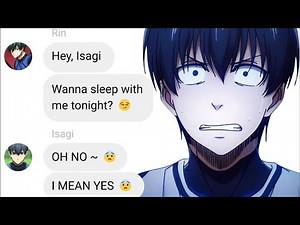 If Isagi Can't Say NO to Anyone?! | Blue Lock Text Story