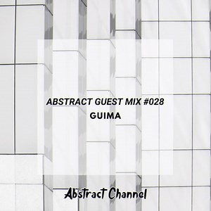 Guima SoundCloud : http://bit.ly/2RsUmVR YouTube : https://youtu.be/E_Pu3nS20NQ Free Download Here : http://bit.ly/2WyyEDG #AbstractChannel #SCFIRST #FreeDownload #SoundCloud #YouTube #GuestMix #Guima | Abstract Channel
