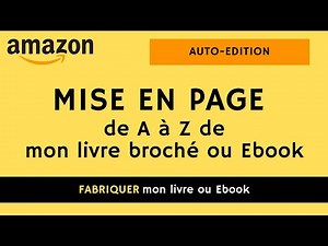 Comment mettre en page un livre pour Amazon KDP en Autoédition ?