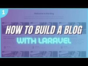 How to Build a Blog with Laravel - Part 1 (Setup)