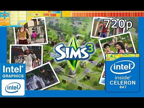[Celeron 847] The Sims 3 ~ Intel HD Graphics (Sandy Bridge) [720p]