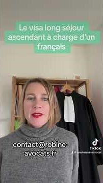 Le visa long séjour ascendant à charge d'un français