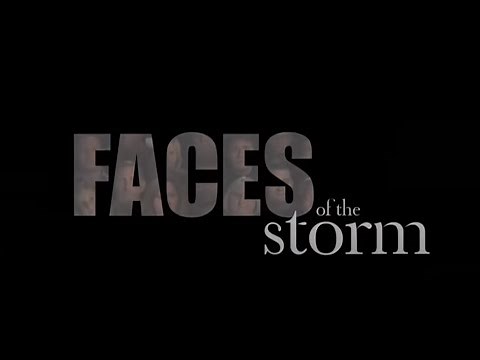 FACES OF THE STORM: 2011 DOCUMENTARY