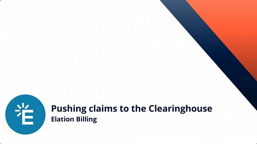 Elation Billing Training (4/6) - Pushing claims to the Clearinghouse | Feature Highlight