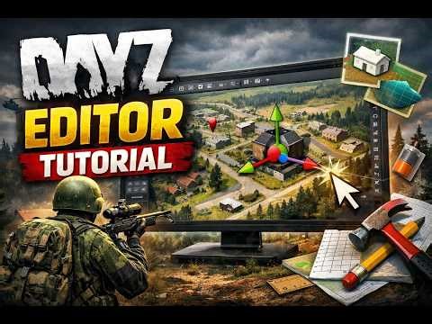 DayZ Editor Tutorial