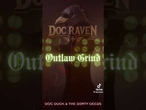 Outlaw grind- doc raven