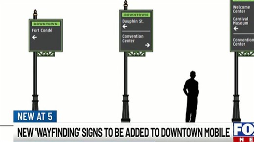 New 'wayfinding' signs to be added to downtown Mobile | Haystack News