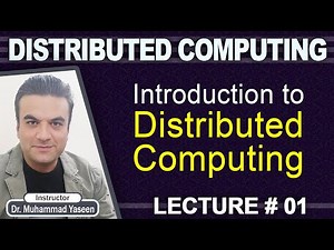 Distributed Computing: Introduction