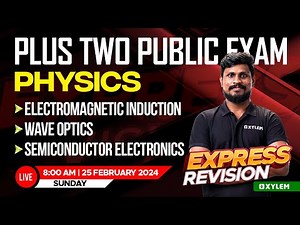 Plus Two Public Exam - Physics - Express Revision | Xylem Plus Two