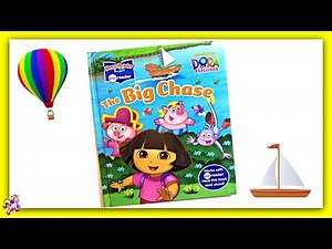 DORA THE EXPLORER "THE BIG CHASE" - Read Aloud Storybook for kids, children