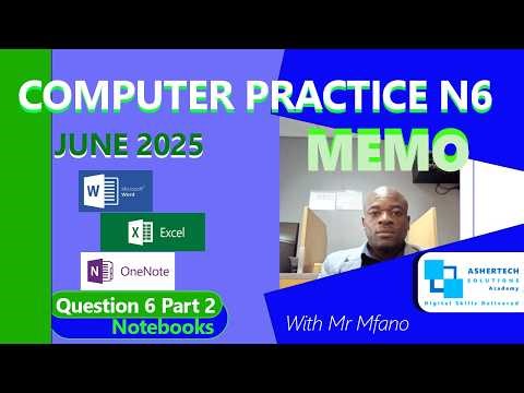 Computer Practice N6 June 2025 - Notebooks With One Note - Question 6 Part 2