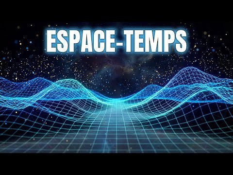 L'Espace-Temps : L'idée d'Einstein qu'on ne comprend toujours pas