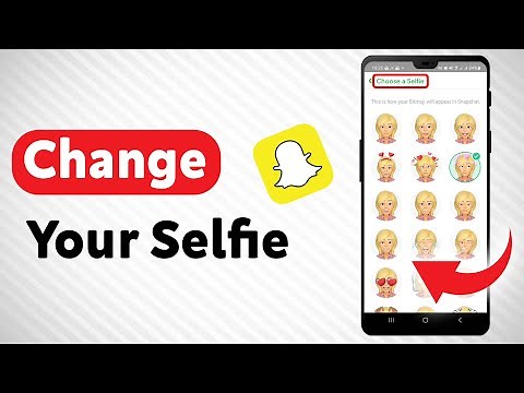 How To Change Your Selfie On Snapchat - Full Guide