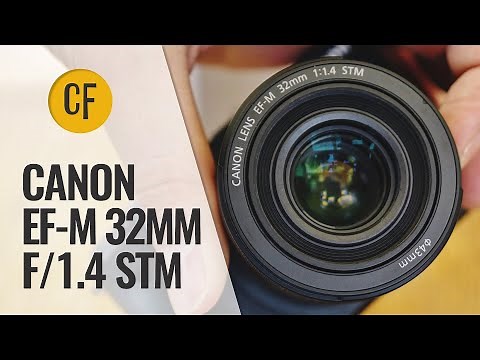 Canon EF-M 32mm f/1.4 STM lens review with samples