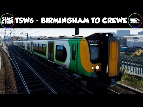 Train Sim World 6 | WCML Birmingham To Crewe | My First Look