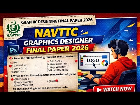 NAVTTC Graphics Designer Course Final Paper 2026 | Solved MCQs & Complete Exam Preparation