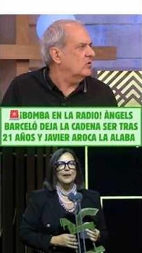🚨BREAKING NEWS ON THE RADIO! ÀNGELS BARCELÓ LEAVES CADENA SER after 21 years and Javier Aroca pra...