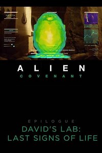 Alien: Covenant – Epilogue: David’s Lab – Last Signs of Life (S) (2019)