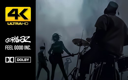 【4K修复】Gorillaz《Feel Good Inc.》｜MV