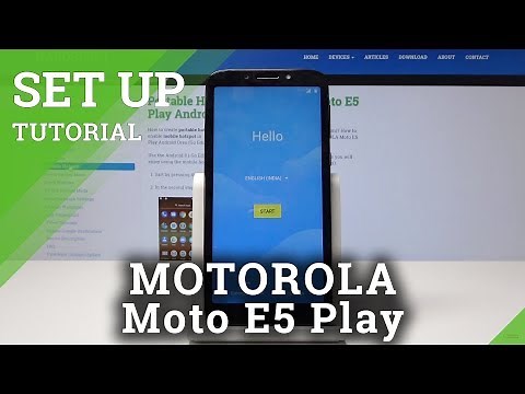 How to Set Up MOTOROLA Moto E5 Play - Activation & Configuration Process