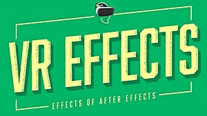 VR Effects | Effects of After Effects