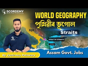 World Geography Series | Part-1 | Straits || ADRE 3.0 | Assam Police | DHS
